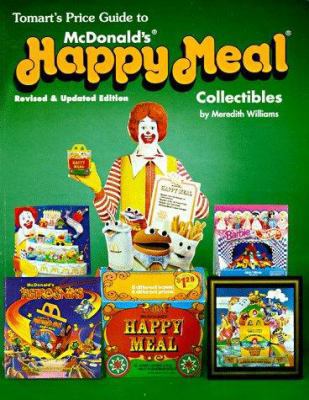 Tomarts Price Guide to Happy Meal: 1995 Edition 091429329X Book Cover