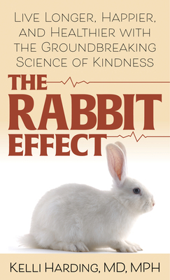 The Rabbit Effect: Live Longer, Happier, and He... [Large Print] 1432873296 Book Cover