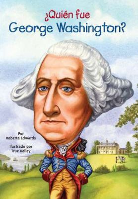 Quien Fue George Washington? = Who Was George W... [Spanish] 0448458543 Book Cover