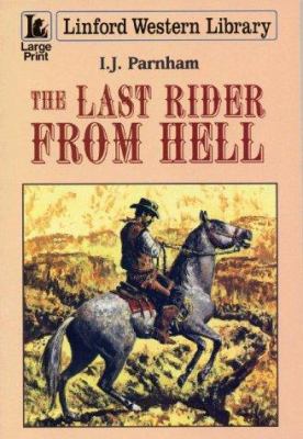 The Last Rider From Hell (LIN) [Large Print] 1843950588 Book Cover