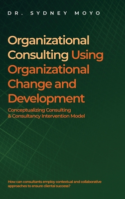 Organizational Consulting Using Organizational ... 1972134019 Book Cover