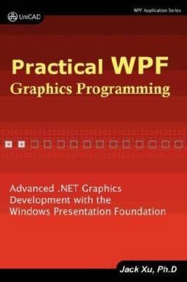 Practical Wpf Graphics Programming 0979372518 Book Cover