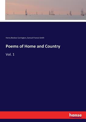 Poems of Home and Country: Vol. 1 3337408168 Book Cover