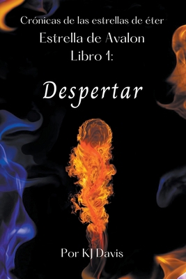 Estrella de Avalon Libro 1: Despertar [Spanish] B0CMTKWQSB Book Cover