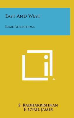 East and West: Some Reflections 1258856042 Book Cover