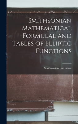 Smithsonian Mathematical Formulae and Tables of... 1016316623 Book Cover