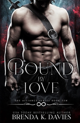 Bound by Love (The Alliance, Book 10) B0BXN9G479 Book Cover