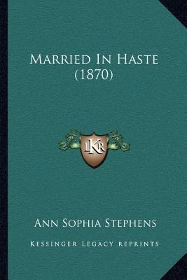 Married In Haste (1870) 1166613690 Book Cover