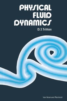 Physical Fluid Dynamics 0442301324 Book Cover