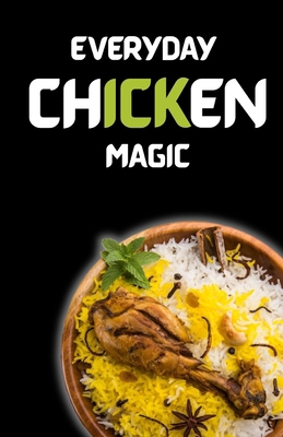 Everyday Chicken Magic B0FXWCJ1LX Book Cover