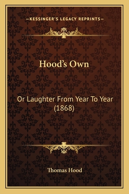 Hood's Own: Or Laughter From Year To Year (1868) 1166624935 Book Cover