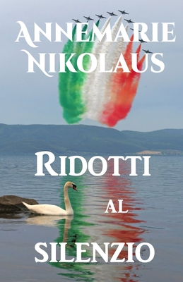 Ridotti al silenzio [Italian] 2902412738 Book Cover