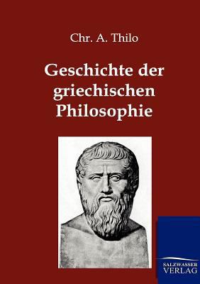 Geschichte der griechischen Philosophie [German] 3864443504 Book Cover