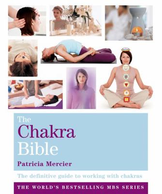 The Chakra Bible 1841813729 Book Cover