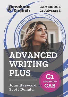 Cambridge C1 Advanced (CAE) Advanced Writing Plus B09WWBSX1H Book Cover