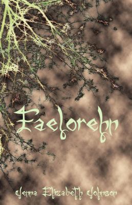 Faelorehn: Book One of the Otherworld Series 0997644206 Book Cover