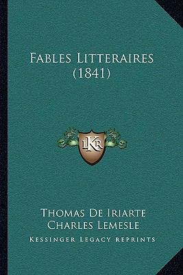 Fables Litteraires (1841) [French] 1166033104 Book Cover