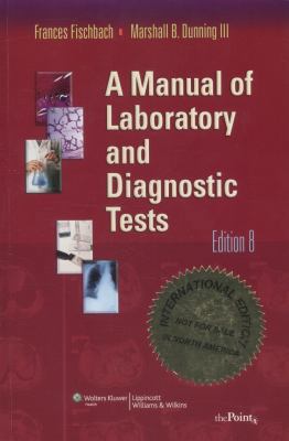 A Manual of Laboratory and Diagnostic Tests 1451108745 Book Cover