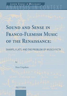 Sound and Sense in Franco-Flemish Music of the ... 9042945966 Book Cover