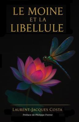 Le moine et la libellule [French] B0FYQND8TX Book Cover