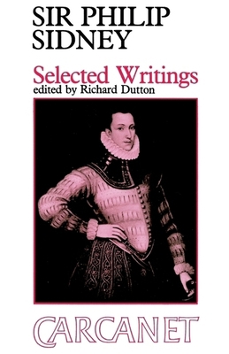 Selected Writings: Astrophil and Stella, the De... 0856356255 Book Cover