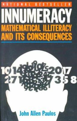 Innumeracy: Mathematical Illiteracy and Its Con... 0613181212 Book Cover