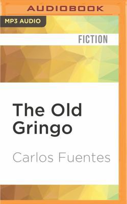 The Old Gringo 1522693734 Book Cover