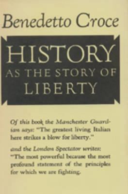 History as the Story of Liberty 1597403431 Book Cover