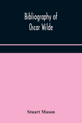 Bibliography of Oscar Wilde 9354172156 Book Cover