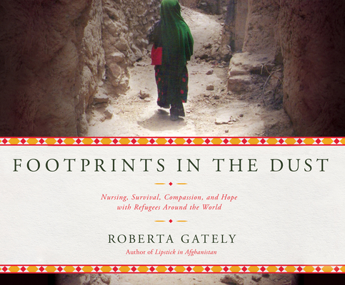 Footprints in the Dust: Nursing, Survival, Comp... 1690565845 Book Cover