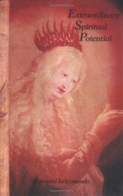Extraordinary Spiritual Potential 0961309954 Book Cover