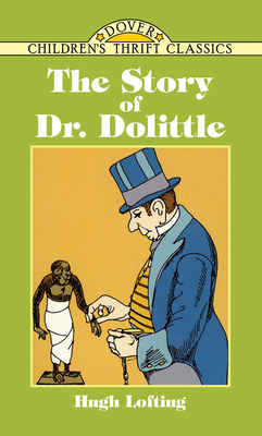 The Story of Doctor Dolittle 0486293505 Book Cover