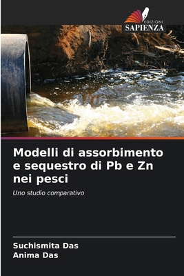 Modelli di assorbimento e sequestro di Pb e Zn ... [Italian] 620981316X Book Cover