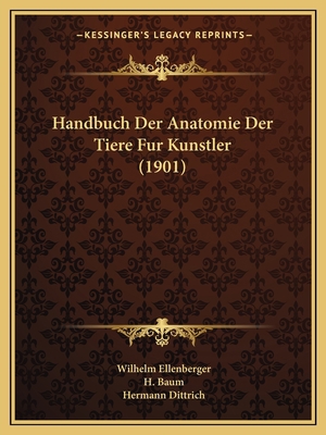 Handbuch Der Anatomie Der Tiere Fur Kunstler (1... [German] 1168429218 Book Cover