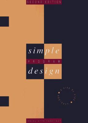 Simple Program Design: A Step by Step Approach,... 0877092834 Book Cover