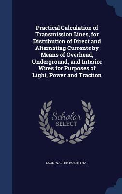 Practical Calculation of Transmission Lines, fo... 1340017024 Book Cover