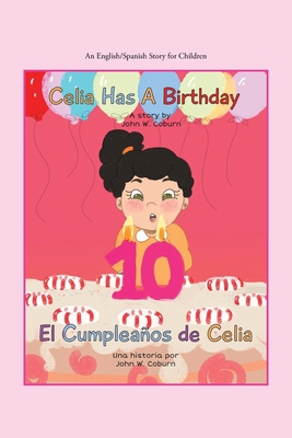 Celia Has a Birthday / Es El Cumpleaños De Celi... 166550384X Book Cover