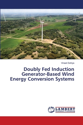 Doubly Fed Induction Generator-Based Wind Energ... 6207470389 Book Cover