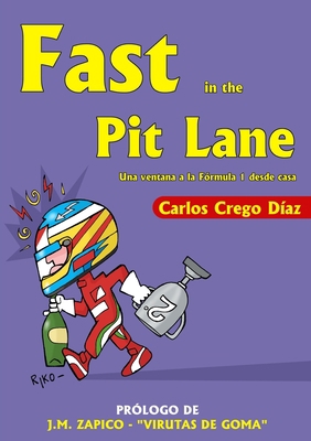 Fast in the Pit Lane [Spanish] 1326106570 Book Cover