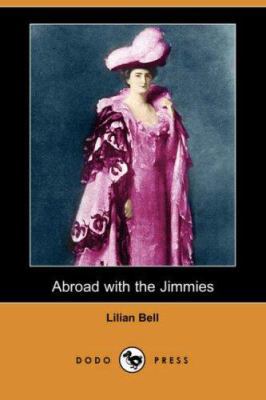 Abroad with the Jimmies (Dodo Press) 1406547573 Book Cover