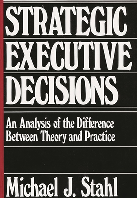 Strategic Executive Decisions: An Analysis of t... 0899303161 Book Cover