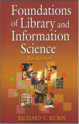 Foundations of Library and Information Science 1555705189 Book Cover