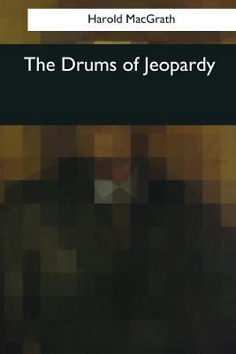 The Drums of Jeopardy 1545056250 Book Cover