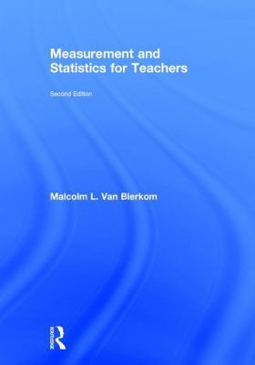 Measurement and Statistics for Teachers 1138206547 Book Cover
