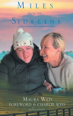 Miles From The Sideline: A Mother's Journey Wit... 163812387X Book Cover
