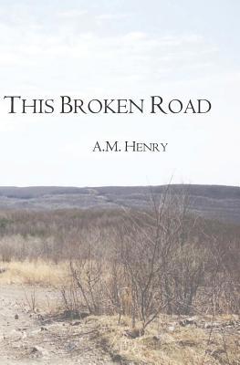 This Broken Road 1072356678 Book Cover