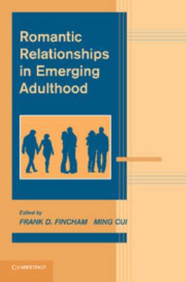 Romantic Relationships in Emerging Adulthood 0511761937 Book Cover