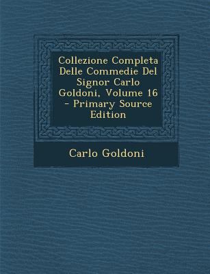 Collezione Completa Delle Commedie Del Signor C... [Italian] 1289561575 Book Cover