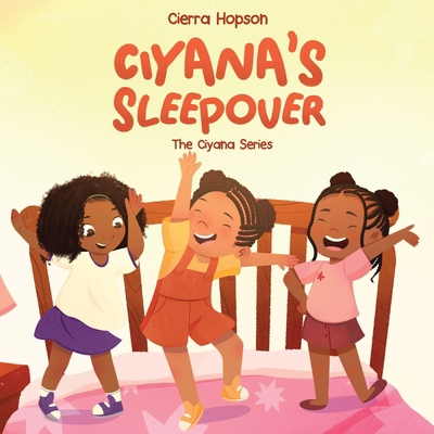 Ciyana's Sleepover B0F9LP3SXS Book Cover