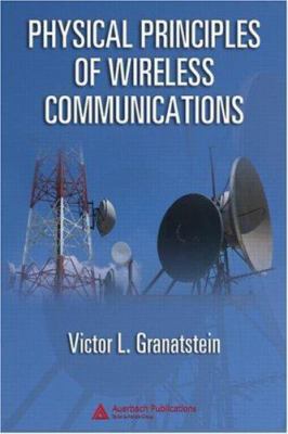 Physical Principles of Wireless Communications 0849332591 Book Cover